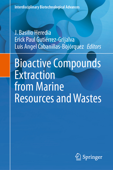 Bioactive Compounds Extraction from Marine Resources and Wastes - 