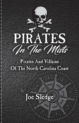 Pirates In The Mists - Joe Sledge