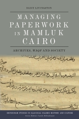 Managing Paperwork in Mamluk Cairo