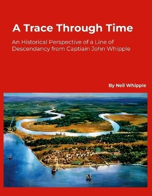A Trace Through Time - Neil Whipple