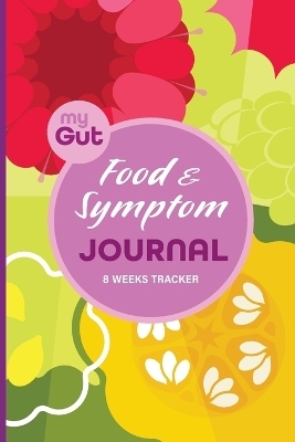 My Gut Food & Symptom Journal - Ada J Peters