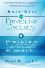 Demin/Remin in Preventive Dentistry - Robert L. Karlinsey