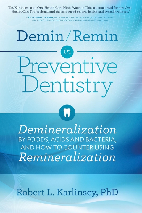 Demin/Remin in Preventive Dentistry - Robert L. Karlinsey