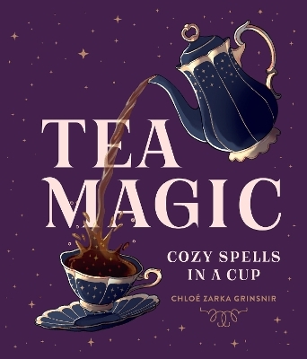 Tea Magic - Chlo&eacute; Zarka Grinsnir