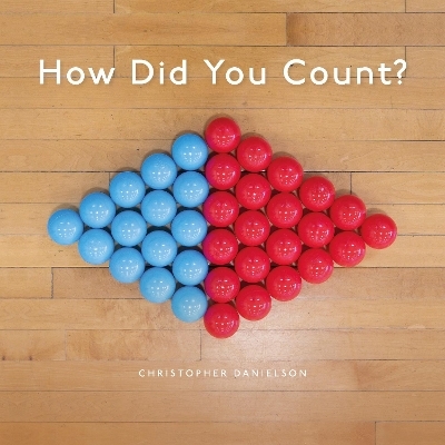 How Did You Count? - Christopher Danielson