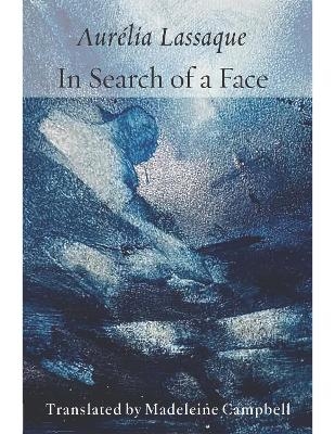 In Search of a Face - Aurelia Lassaque