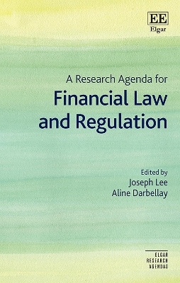 A Research Agenda for Financial Law and Regulation - 