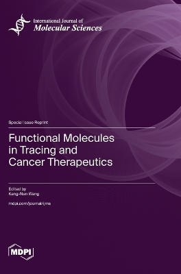 Functional Molecules in Tracing and Cancer Therapeutics