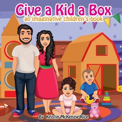 Give a Kid a Box - Kristin McKenzie Rice