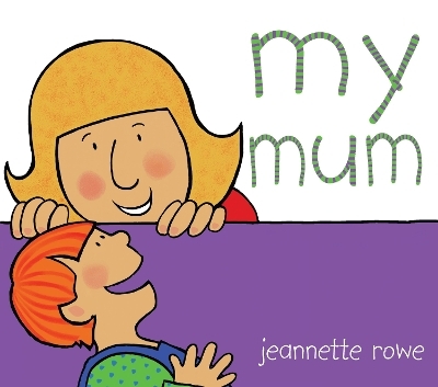 My Mum - Jeannette Rowe