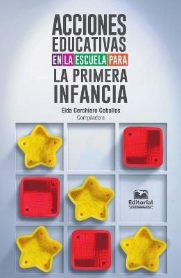 Acciones educativas en la escuela para la primera infancia