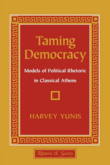 Taming Democracy -  Harvey Yunis