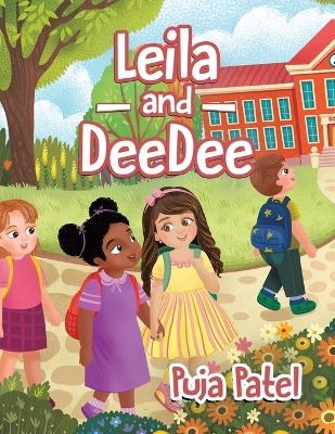 Leila and DeeDee - Puja Patel