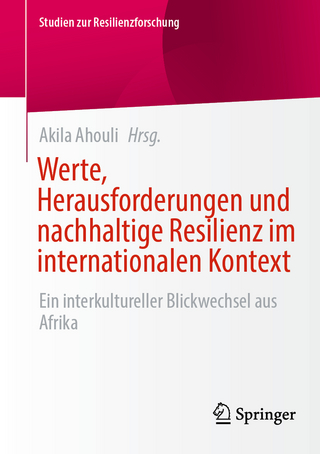 Werte, Herausforderungen und nachhaltige Resilienz im internationalen Kontext