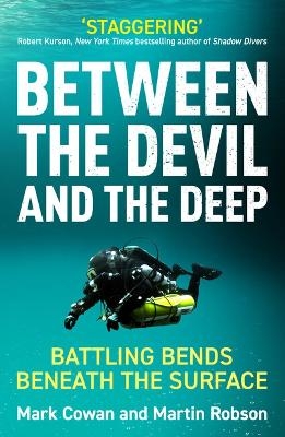 Between the Devil and the Deep - Mark Cowan, Martin Robson
