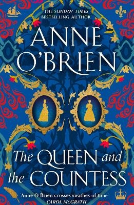 The Queen and the Countess - Anne O'brien