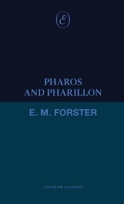 Pharos and Pharillon - E. M. Forster