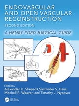 Endovascular and Open Vascular Reconstruction - Shepard, Alexander D.; Hans, Sachinder Singh; Weaver, Mitchell R.; Nypaver, Timothy J.
