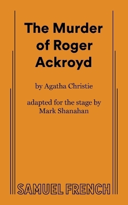 The Murder of Roger Ackroyd - Agatha Christie