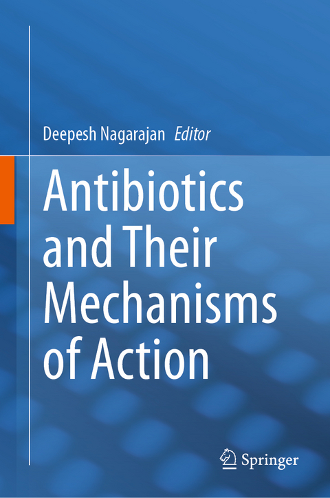 Antibiotics and Their Mechanisms of Action - 