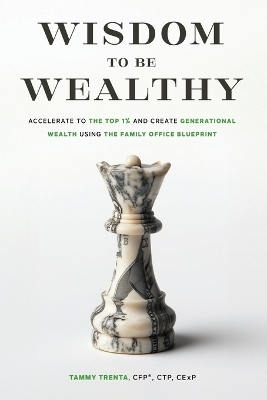 Wisdom to be Wealthy - Tammy Trenta