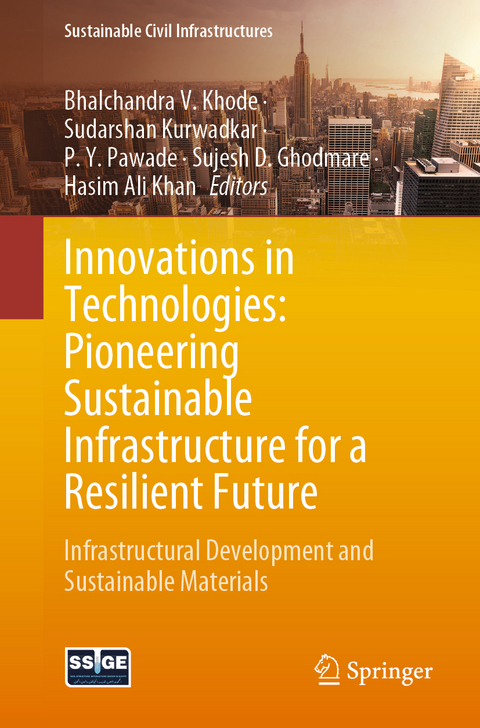 Innovations in Technologies: Pioneering Sustainable Infrastructure for a Resilient Future - 