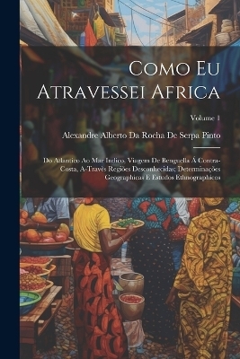 Como Eu Atravessei Africa - 