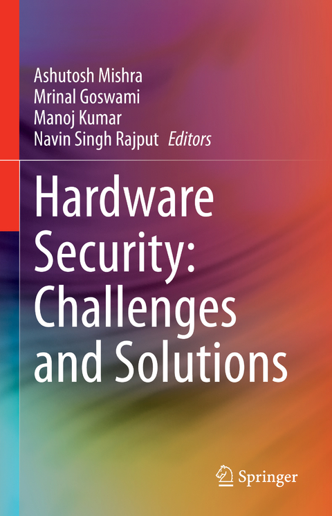 Hardware Security: Challenges and Solutions - 