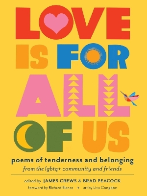 Love Is for All of Us - Brad Peacock, James Crews