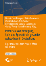 Potenziale von Bewegung, Spiel und Sport f&uuml;r ein gesundes Aufwachsen in Deutschland - 