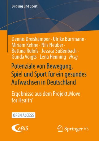 Potenziale von Bewegung, Spiel und Sport für ein gesundes Aufwachsen in Deutschland
