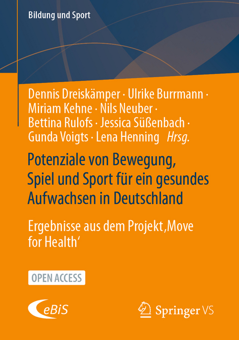 Potenziale von Bewegung, Spiel und Sport f&uuml;r ein gesundes Aufwachsen in Deutschland - 