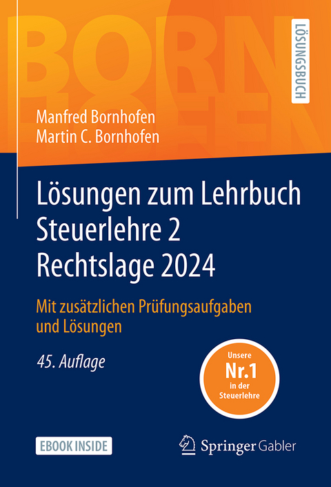 Lösungen zum Lehrbuch Steuerlehre 2 Rechtslage 2024 - Manfred Bornhofen, Martin C. Bornhofen