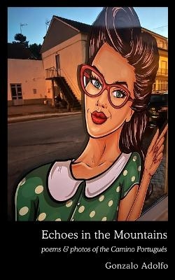 Echoes in the Mountains - Gonzalo Adolfo