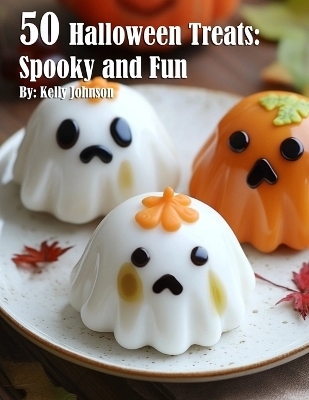 50 Halloween Treats - Kelly Johnson
