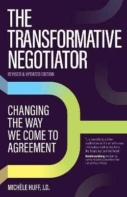 The Transformative Negotiator - Michele Huff