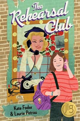 The Rehearsal Club - Kate Fodor, Laurie Petrou