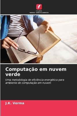 Computa&ccedil;&atilde;o em nuvem verde - J K Verma