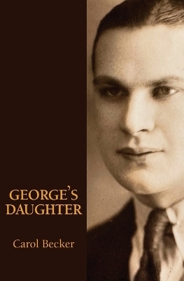 George's Daughter - Carol Becker