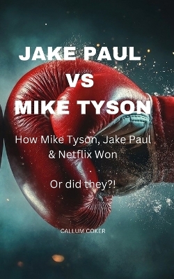 Jake Paul Vs Mike Tyson