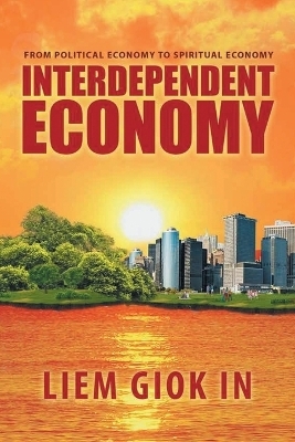 Interdependent Economy - Liem Giok in