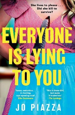 Everyone is Lying to You - Jo Piazza