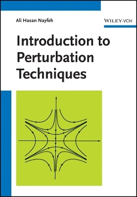 Introduction to Perturbation Techniques - Ali H. Nayfeh