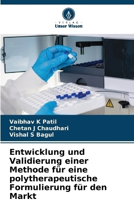 Entwicklung und Validierung einer Methode für eine polytherapeutische Formulierung für den Markt