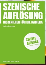 Szenische Aufl&ouml;sung - Heiko Raschke