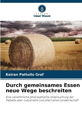 Durch gemeinsames Essen neue Wege beschreiten