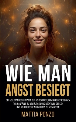 Wie man Angst Überwindet