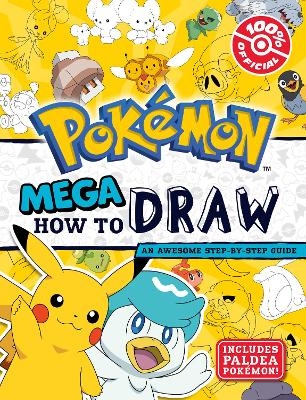 Pok&eacute;mon: Mega How to Draw -  Pok&eacute;mon