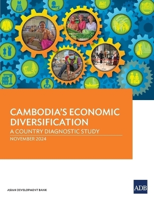 Cambodia's Economic Diversification -  Asian Development Bank