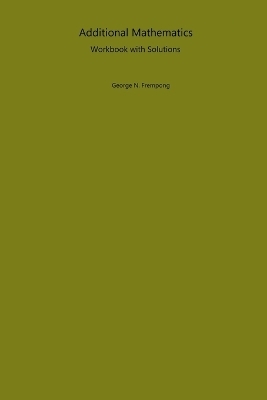 Additional Mathematics Workbook with Solutions